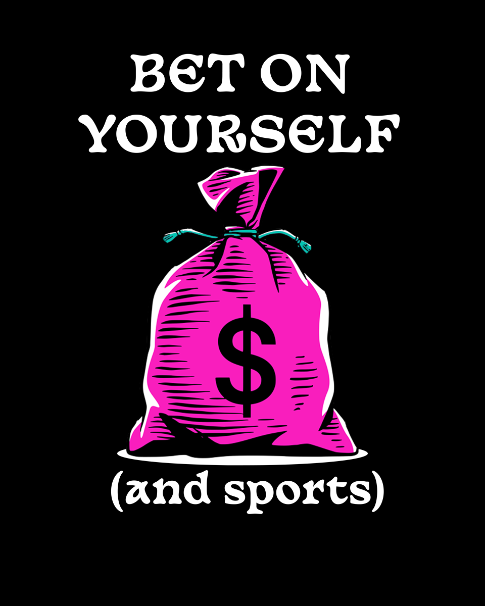 Bet On Yourself (and sports) Tee - Black