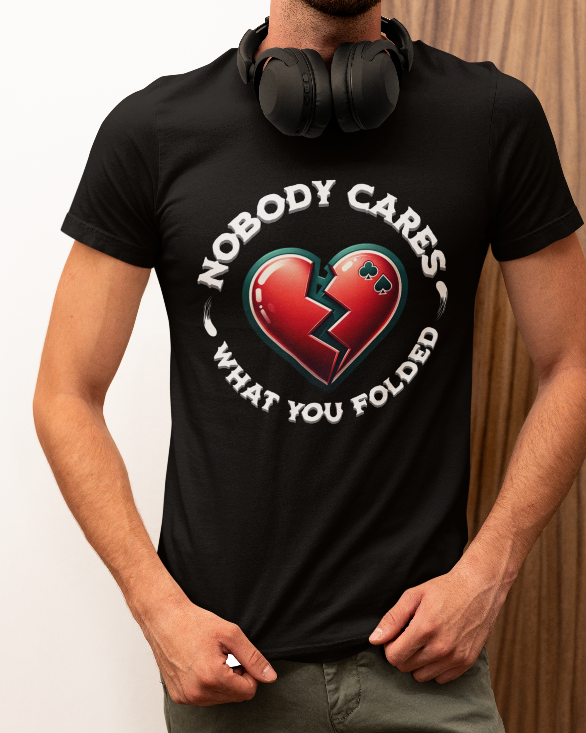 Nobody Cares (What You Folded) Red Heart Tee - Black